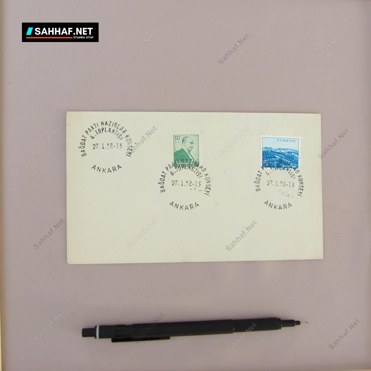 BAĞDAT PAKTI NAZIRLAR KONSEYİ 4. TOPLANTISI İLK GÜN ZARF 1 BAĞDAT PAKTI NAZIRLAR KONSEYİ 4. TOPLANTISI İLK GÜN ZARF