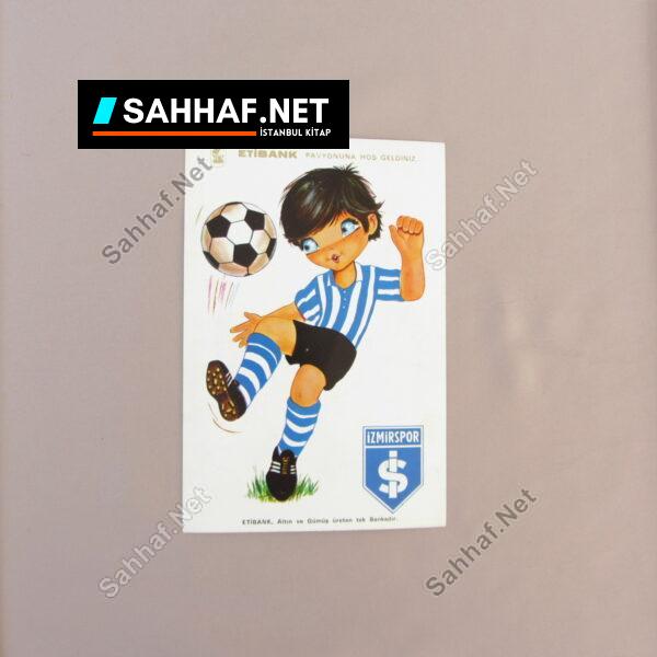 ETİBANK İZMİRSPOR KARTPOSTAL - Sahhaf.Net