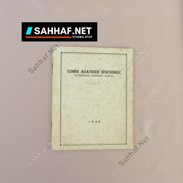 İZMİR ATATÜRK LİSESİNDE YETİŞENLER CEMİYETİ TÜZÜĞÜ - Sahhaf.Net