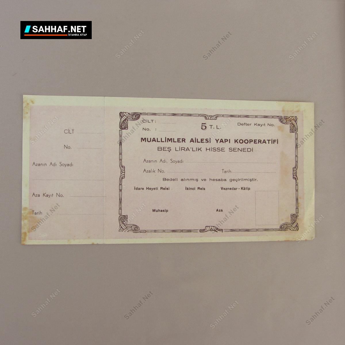 MUALLİMLER AİLESİ YAPI KOOPERATİFİ HİSSE SENEDİ 1 MUALLİMLER AİLESİ YAPI KOOPERATİFİ HİSSE SENEDİ