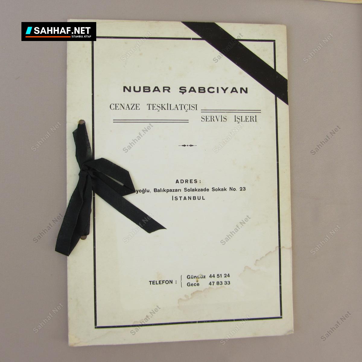 NUBAR ŞABCIYAN CENAZE TEŞKİLATÇISI 1 NUBAR ŞABCIYAN CENAZE TEŞKİLATÇISI