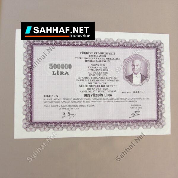 TOPLU KONUT VE KAMU ORTAKLIĞI İDARESİ BAŞKANLIĞI 500.000 LİRA GELİR ORTAKLIĞI SENEDİ - Sahhaf.Net