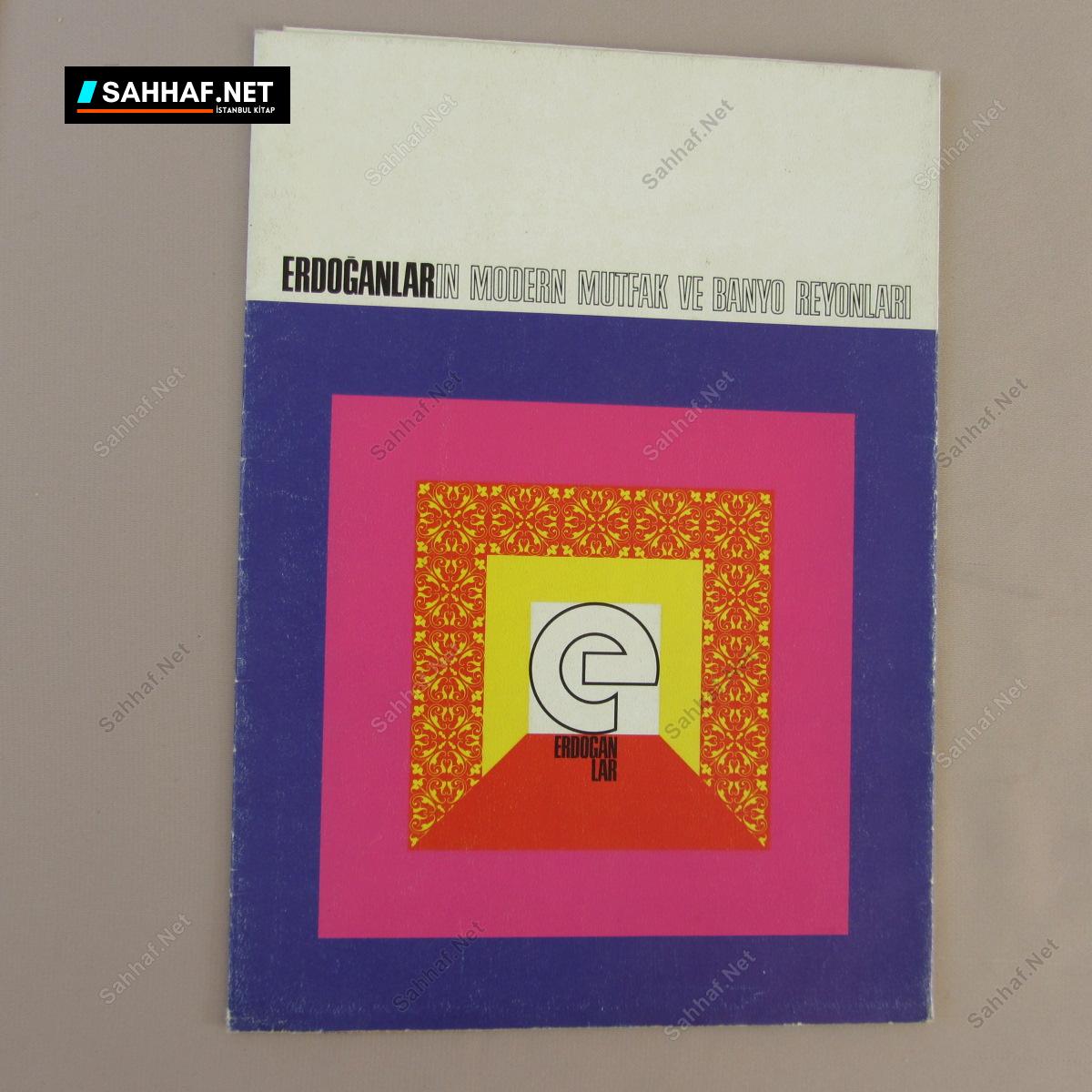 ERDOĞANLARIN MODERN MUTFAK VE BANYO REYONLARI BROŞÜR 1 ERDOĞANLARIN MODERN MUTFAK VE BANYO REYONLARI BROŞÜR