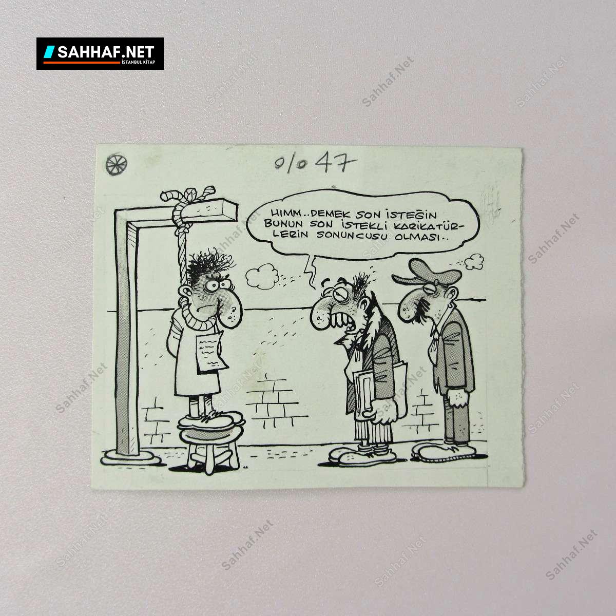 SON ARZU KONULU ORİJİNAL KARİKATÜR 1 SON ARZU KONULU ORİJİNAL KARİKATÜR