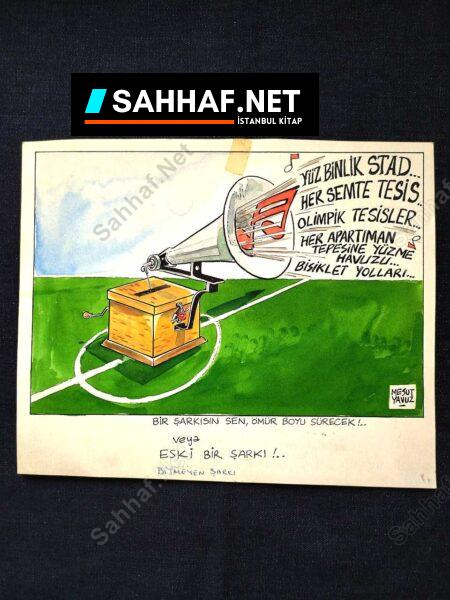 MESUT YAVUZ İMZALI ORİJİNAL KARİKATÜR - Sahhaf.Net
