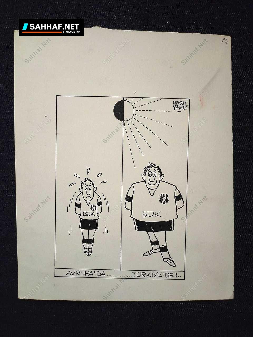 S2901 Sahhaf Net MESUT YAVUZ IMZALI ORIJINAL KARIKATUR Karikatur MESUT YAVUZ İMZALI ORİJİNAL KARİKATÜR