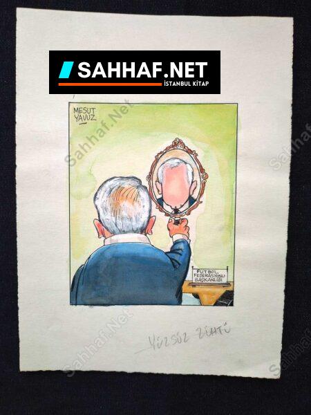 MESUT YAVUZ İMZALI ORİJİNAL KARİKATÜR - Sahhaf.Net