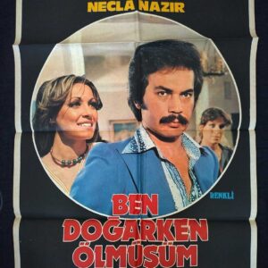 S2983 Sahhaf Net Sinema Afişi BEN DOĞARKEN ÖLMÜŞĞM Efemera