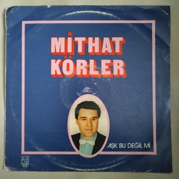 Mithat Körler – Aşk Bu Değil mi – LP Plak