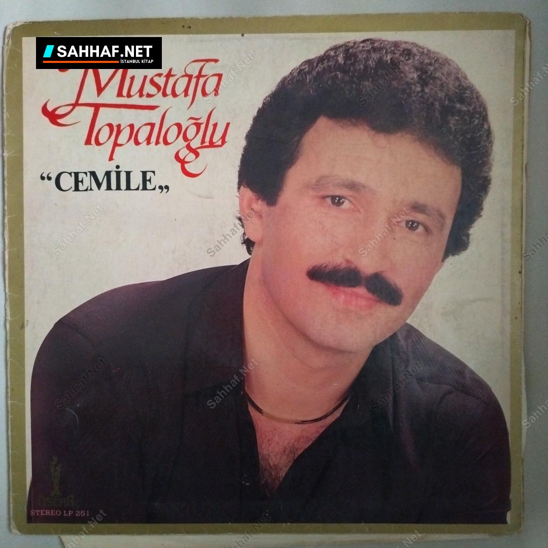 Mustafa Topaloğlu - Cemile - LP Plak 1 Mustafa Topaloğlu - Cemile - LP Plak