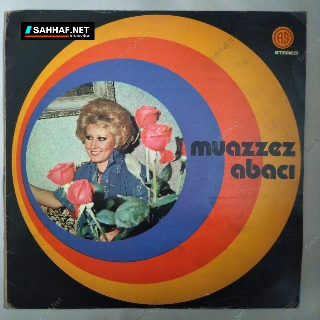 Muazzez Abacı - Yeşil Gözlerinden - Söyleme Bilmesinler - LP Plak 1 Muazzez Abacı - Yeşil Gözlerinden - Söyleme Bilmesinler - LP Plak