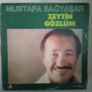 Mustafa Sağyaşar - Zeytin Gözlüm - LP Plak