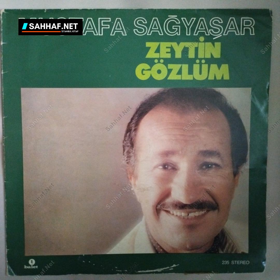 Mustafa Sağyaşar - Zeytin Gözlüm - LP Plak 1 Mustafa Sağyaşar - Zeytin Gözlüm - LP Plak