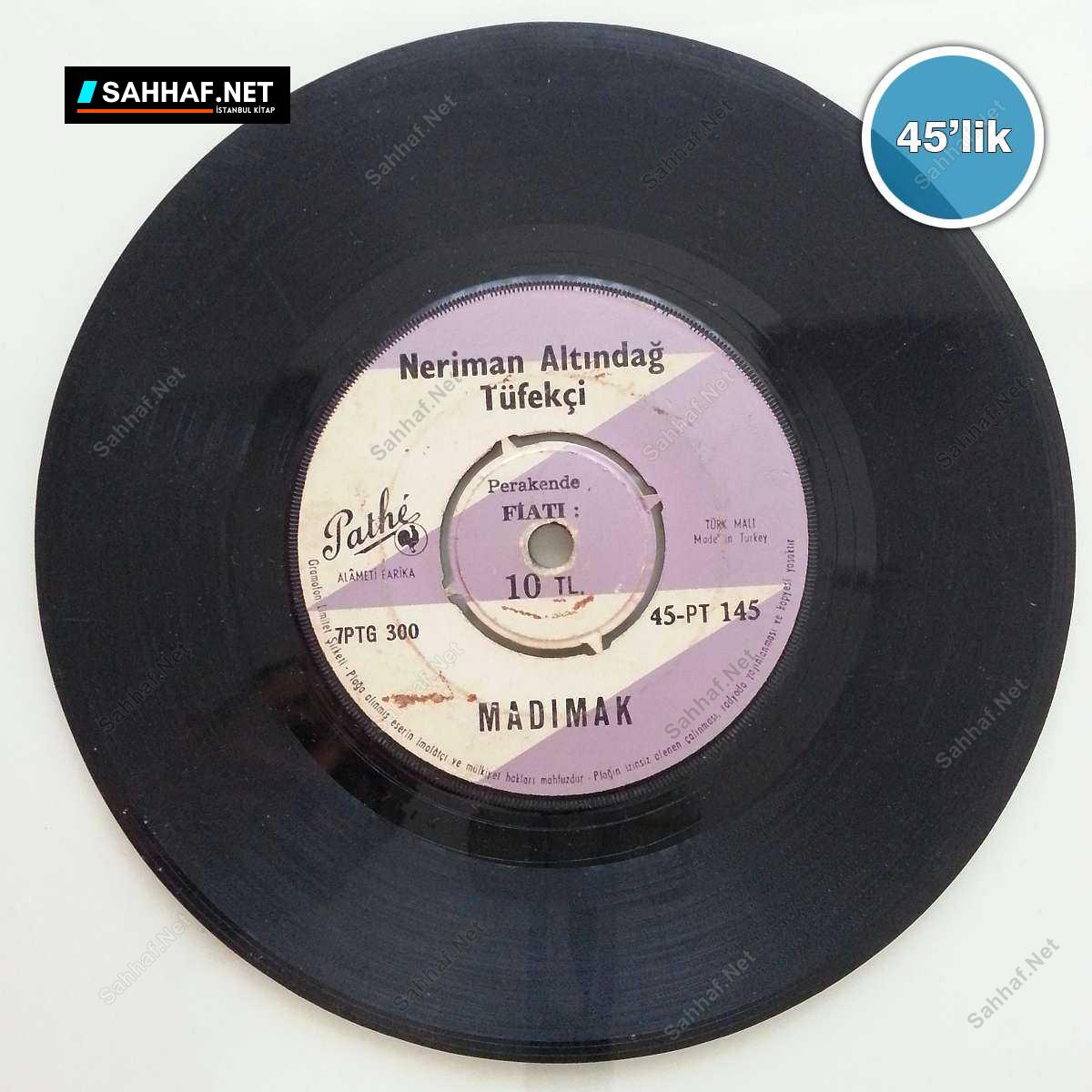 NERİMAN ALTINDAĞ TÜFEKÇİ - Dağlar Ağardı Kardan - Madımak - 45lik Plak 1 NERİMAN ALTINDAĞ TÜFEKÇİ - Dağlar Ağardı Kardan - Madımak - 45lik Plak