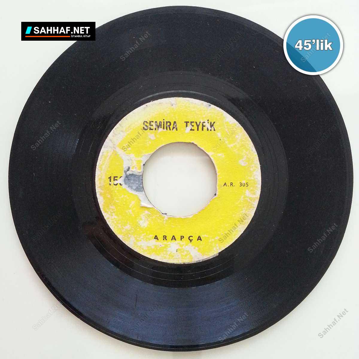 SEMİRA TEYFİK - Arapça - Arapça - 45lik Plak 1 SEMİRA TEYFİK - Arapça - Arapça - 45lik Plak