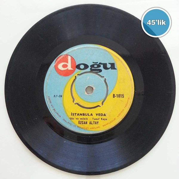 ÖZCAN ALTAY - İstanbul'a Veda - Gülelim Eğlenelim - 45lik Plak 49 ÖZCAN ALTAY – İstanbul’a Veda – Gülelim Eğlenelim – 45lik Plak