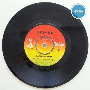 GÜLCAN OPEL - Dargınım Sana - Sana Yaramam Demedim mi - 45lik Plak