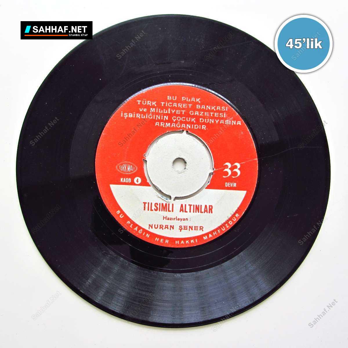 NURAN ŞENER - Yaramaz Tavşan - Tılsımlı Altınlar - 45lik Plak 1 NURAN ŞENER - Yaramaz Tavşan - Tılsımlı Altınlar - 45lik Plak