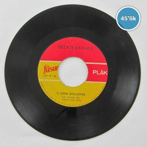 BELKIS AKKALE - O Şirin Sözlerine - Bugün Dersin Yarın Dersin - 45lik Plak