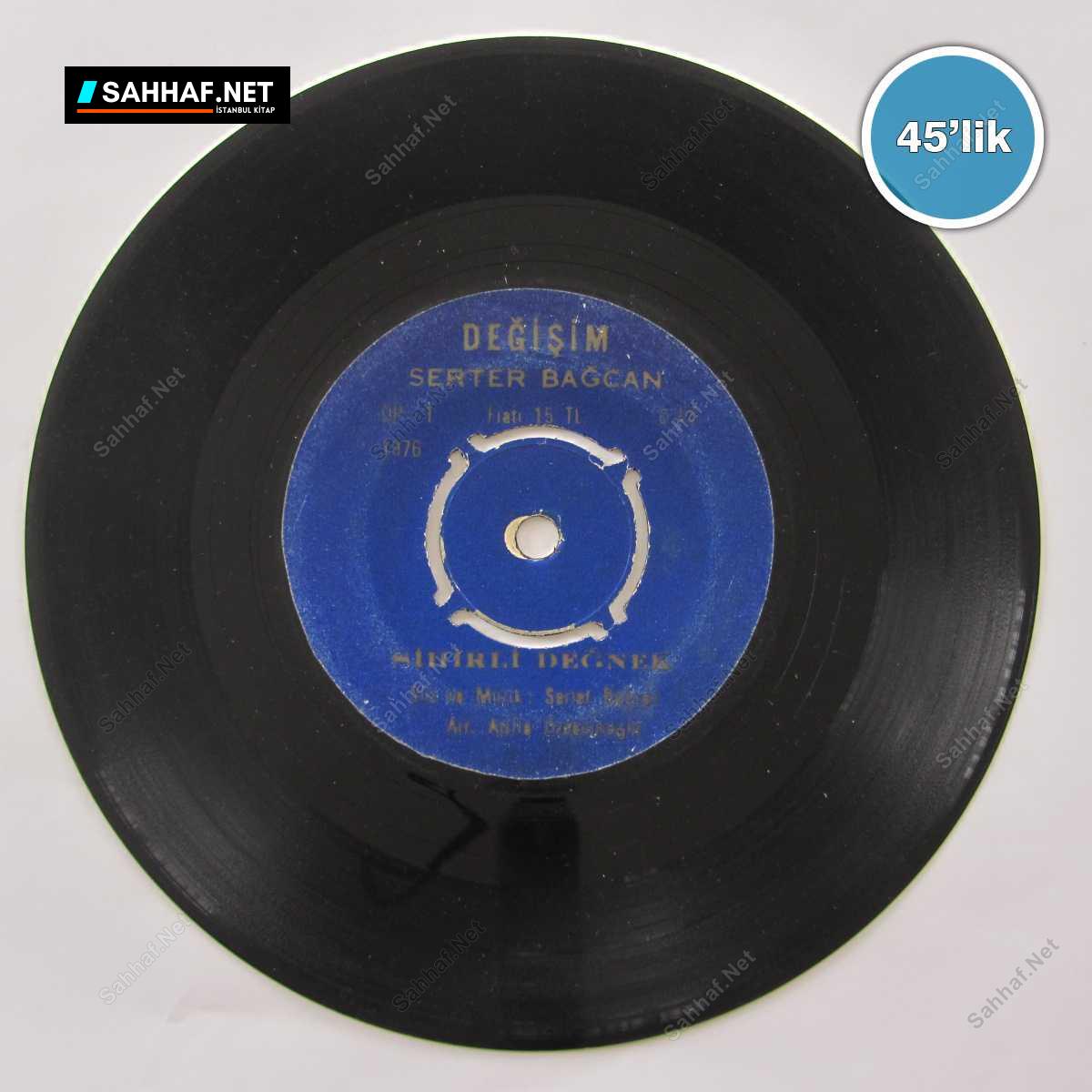 SERTER BAĞCAN - Sihirli Değnek - Mutsuz Adam - 45lik Plak 1 SERTER BAĞCAN - Sihirli Değnek - Mutsuz Adam - 45lik Plak