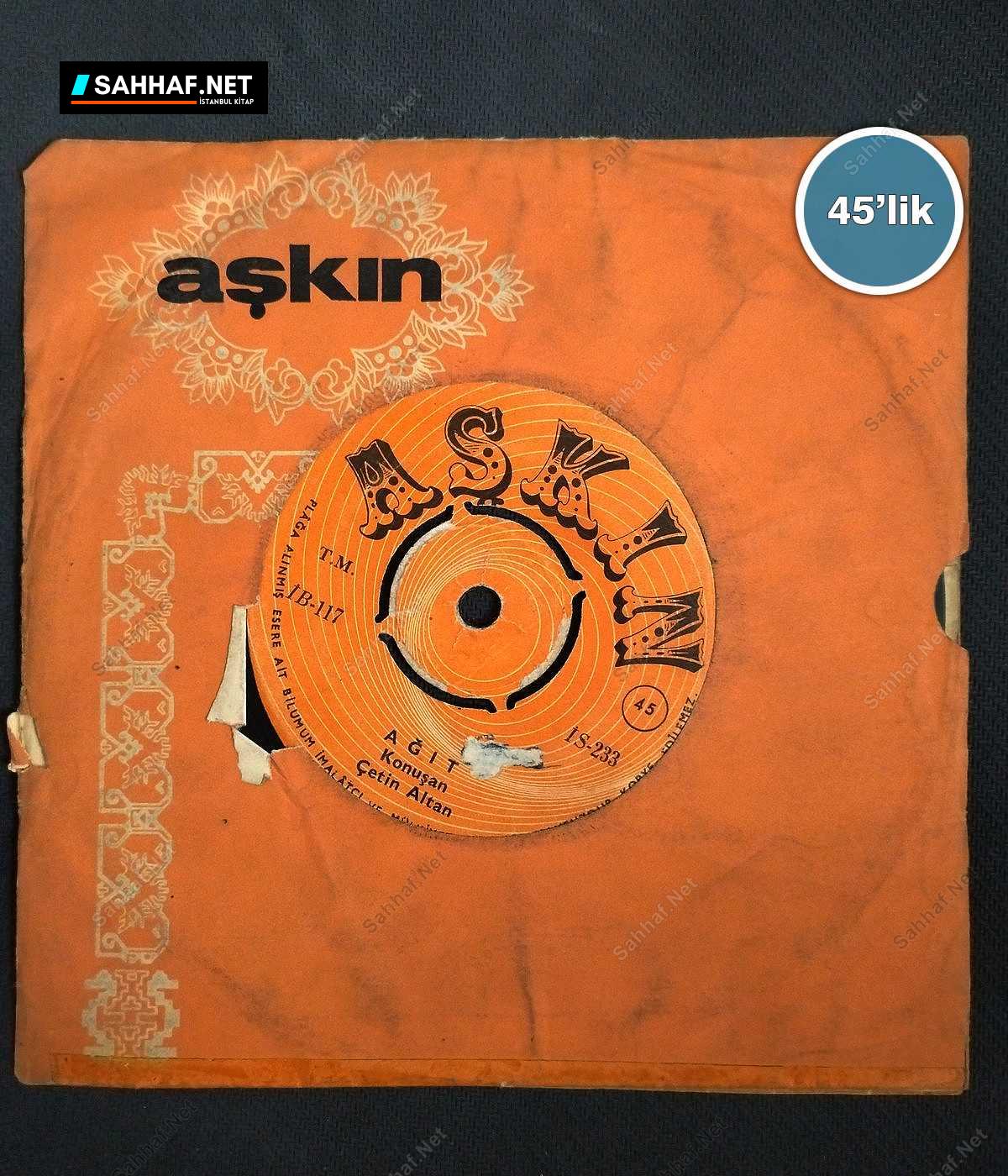 ÇETİN ALTAN - Ağıt - Eğlenin Yavrularım - 45lik Plak 1 ÇETİN ALTAN - Ağıt - Eğlenin Yavrularım - 45lik Plak