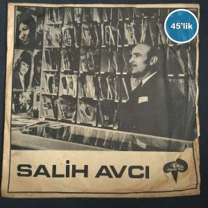 SALİH AVCI - Kardeş Kardeşe Bakmıyor - Bir Yiğide İki Hanım Yeter - 45lik Plak 6 SALİH AVCI – Kardeş Kardeşe Bakmıyor – Bir Yiğide İki Hanım Yeter – 45lik Plak