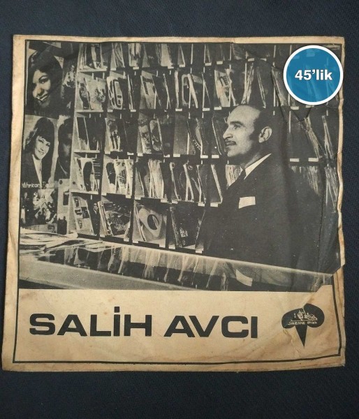 SALİH AVCI – Kardeş Kardeşe Bakmıyor – Bir Yiğide İki Hanım Yeter – 45lik Plak