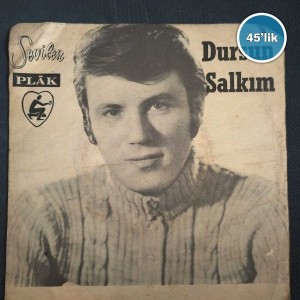 DURSUN SALKIM - Senden Ne Beklediğim Var - Sürgüne Giden Mahkum - 45lik Plak