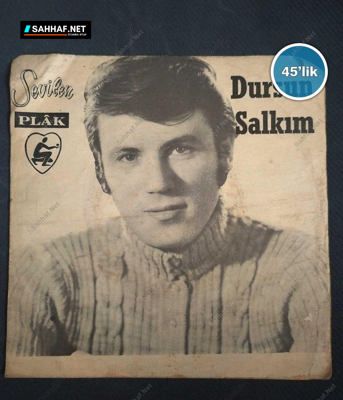 DURSUN SALKIM - Senden Ne Beklediğim Var - Sürgüne Giden Mahkum - 45lik Plak 1 DURSUN SALKIM - Senden Ne Beklediğim Var - Sürgüne Giden Mahkum - 45lik Plak