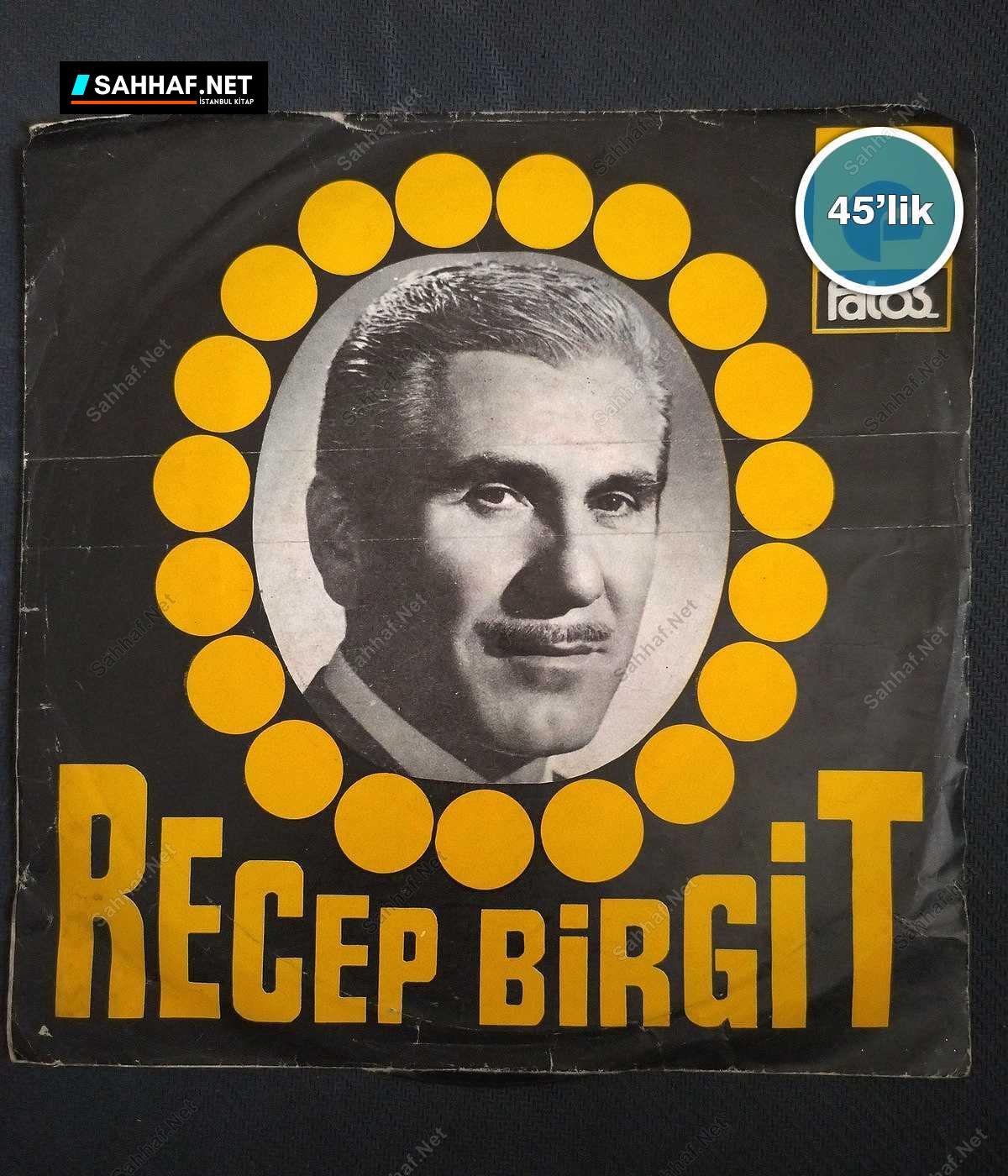 RECEP BİRGİT - Darıldın Mı Cicim Bana - İbibikler - 45lik Plak 1 RECEP BİRGİT - Darıldın Mı Cicim Bana - İbibikler - 45lik Plak