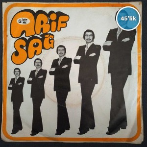 ARİF SAĞ – Ben Ne Biçim Serseriyim – Kötü Kader – 45lik Plak