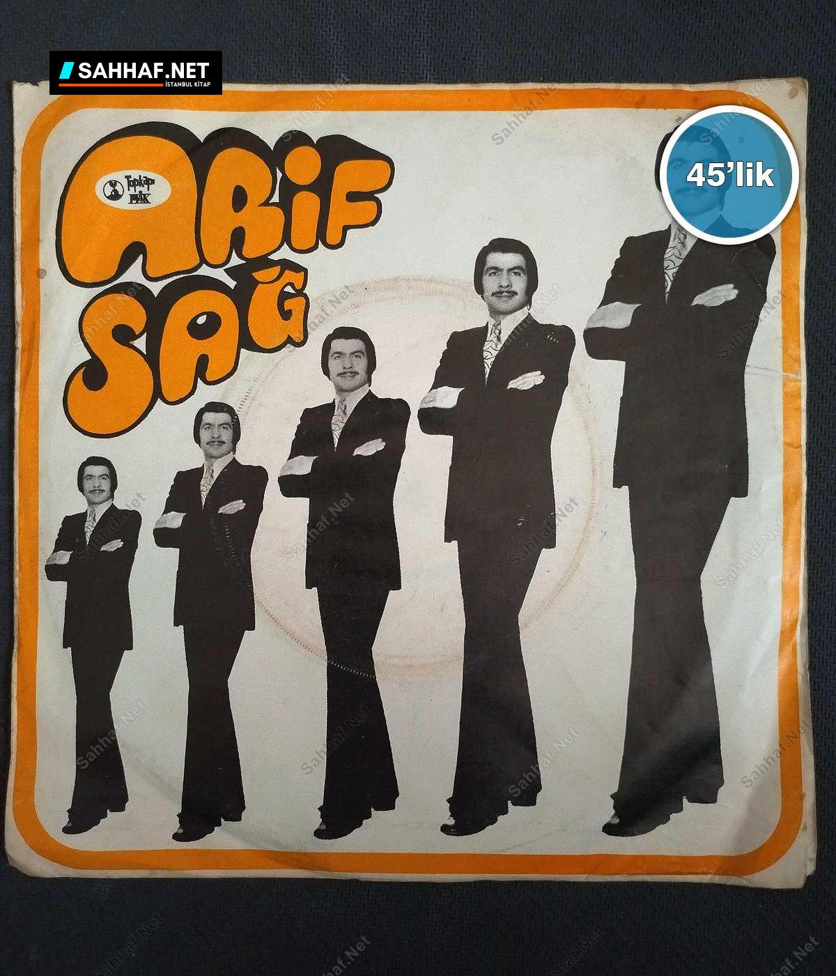 ARİF SAĞ - Ben Ne Biçim Serseriyim - Kötü Kader - 45lik Plak 1 ARİF SAĞ - Ben Ne Biçim Serseriyim - Kötü Kader - 45lik Plak