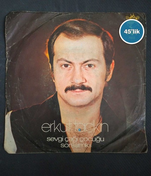 ERKUT TAÇKIN - Sorsam Ki - Sevgi Dağ Çocuğu - 45lik Plak 50 ERKUT TAÇKIN – Sorsam Ki – Sevgi Dağ Çocuğu – 45lik Plak
