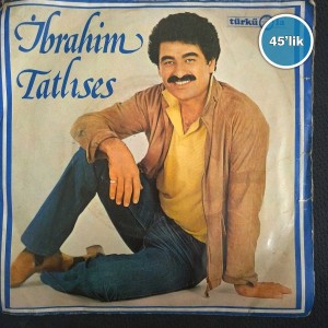 İBRAHİM TATLISES – Bir Mumdur – Aman Kardeşim – 45lik Plak