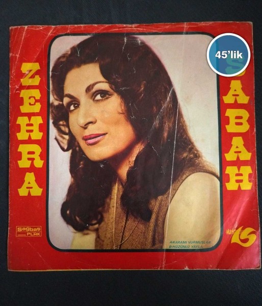 ZEHRA SABAH - Sarmaş Dolaş Olmuştuk - İçip İçip Sızarsın - 45lik Plak 58 ZEHRA SABAH – Sarmaş Dolaş Olmuştuk – İçip İçip Sızarsın – 45lik Plak