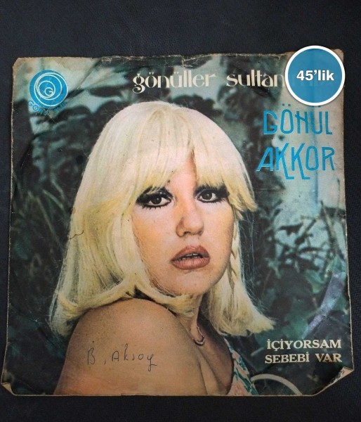 GÖNÜL AKKOR – Bağdat Yolunda – Beş Çayına Beklerim – 45lik Plak