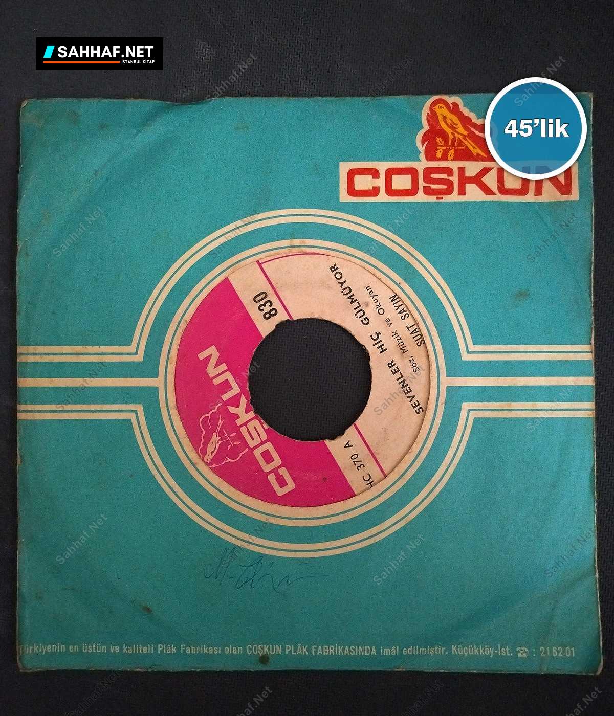 SUAT SAYIN - İki Sevgili Olmaz Birinden Vazgeçmeli - Sevenler Hiç Gülmüyor - 45lik Plak 1 SUAT SAYIN - İki Sevgili Olmaz Birinden Vazgeçmeli - Sevenler Hiç Gülmüyor - 45lik Plak