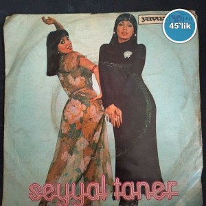 SEYYAL TANER – Son Verdim Kalbimin İşine – Elveda – 45lik Plak