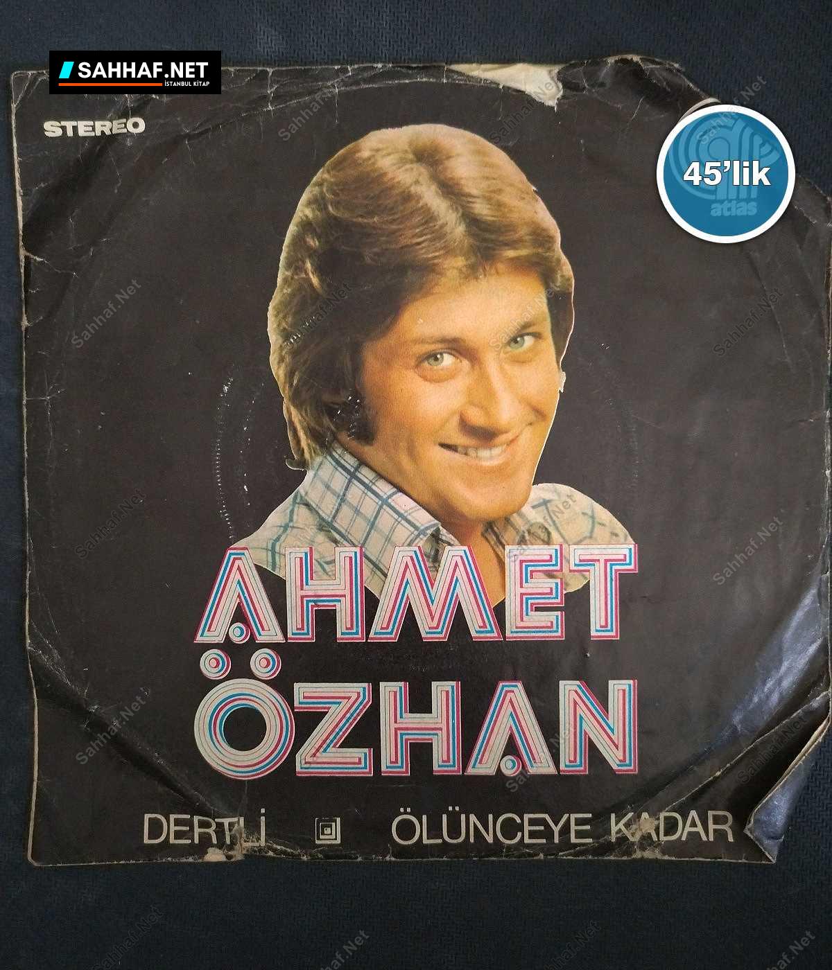AHMET ÖZHAN - Bir Dünya Yarattım - At Kadehi Elinden - 45lik Plak 1 AHMET ÖZHAN - Bir Dünya Yarattım - At Kadehi Elinden - 45lik Plak