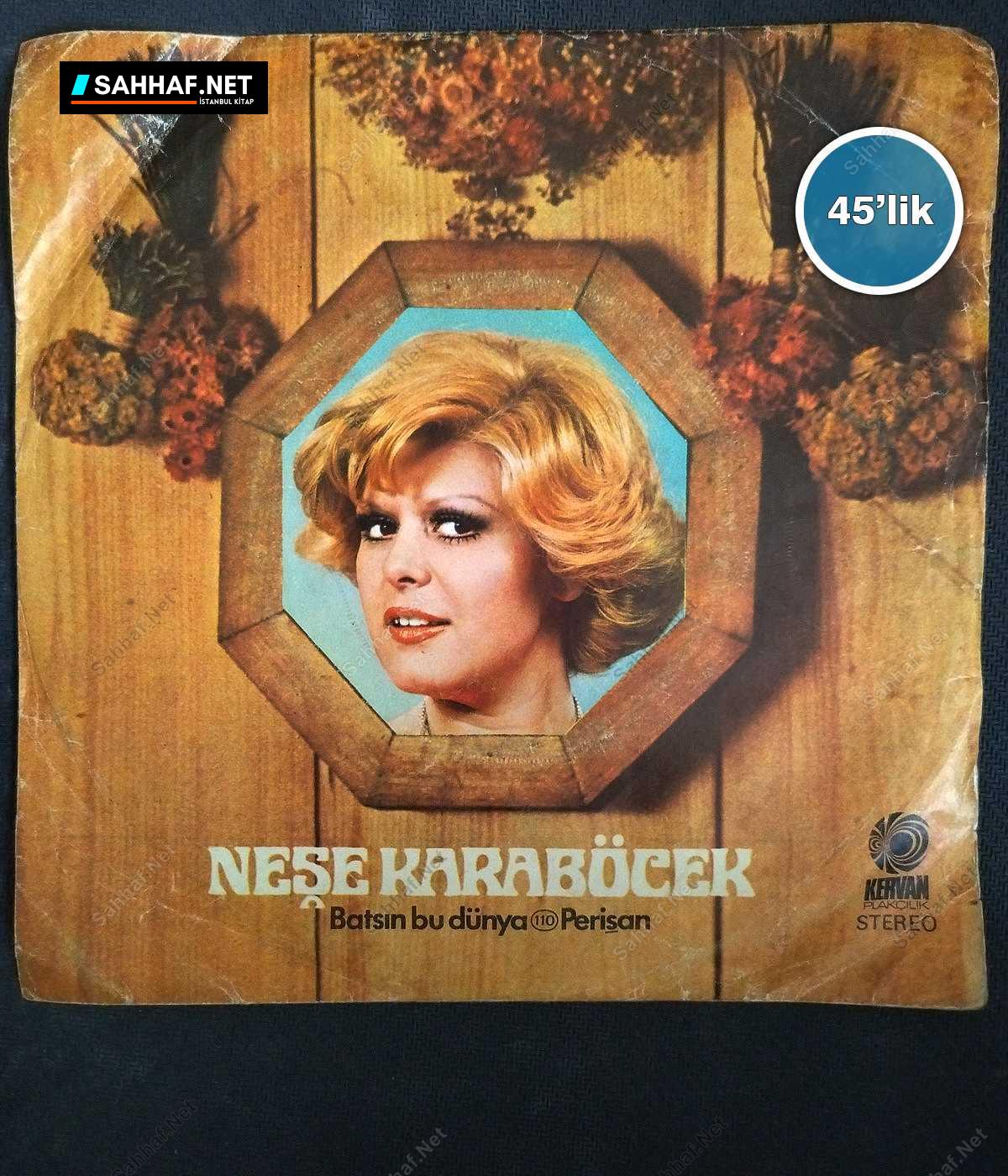NEŞE KARABÖCEK - Batsın Bu Dünya - Perişan - 45lik Plak 1 NEŞE KARABÖCEK - Batsın Bu Dünya - Perişan - 45lik Plak