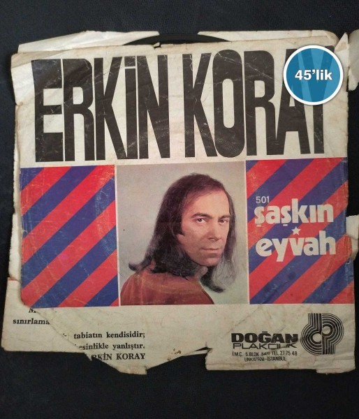 ERKİN KORAY - Şaşkın - Eyvah - 45lik Plak 55 ERKİN KORAY – Şaşkın – Eyvah – 45lik Plak