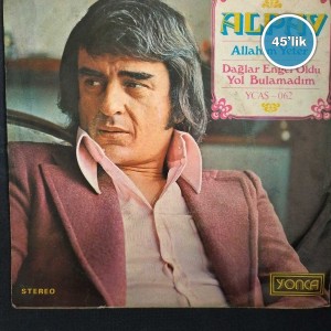 ALPAY - Allah'ım Yeter - Dağlar Engel Oldu Yol Bulamadım - 45lik Plak