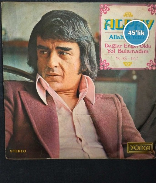 ALPAY - Allah'ım Yeter - Dağlar Engel Oldu Yol Bulamadım - 45lik Plak 50 ALPAY – Allah’ım Yeter – Dağlar Engel Oldu Yol Bulamadım – 45lik Plak
