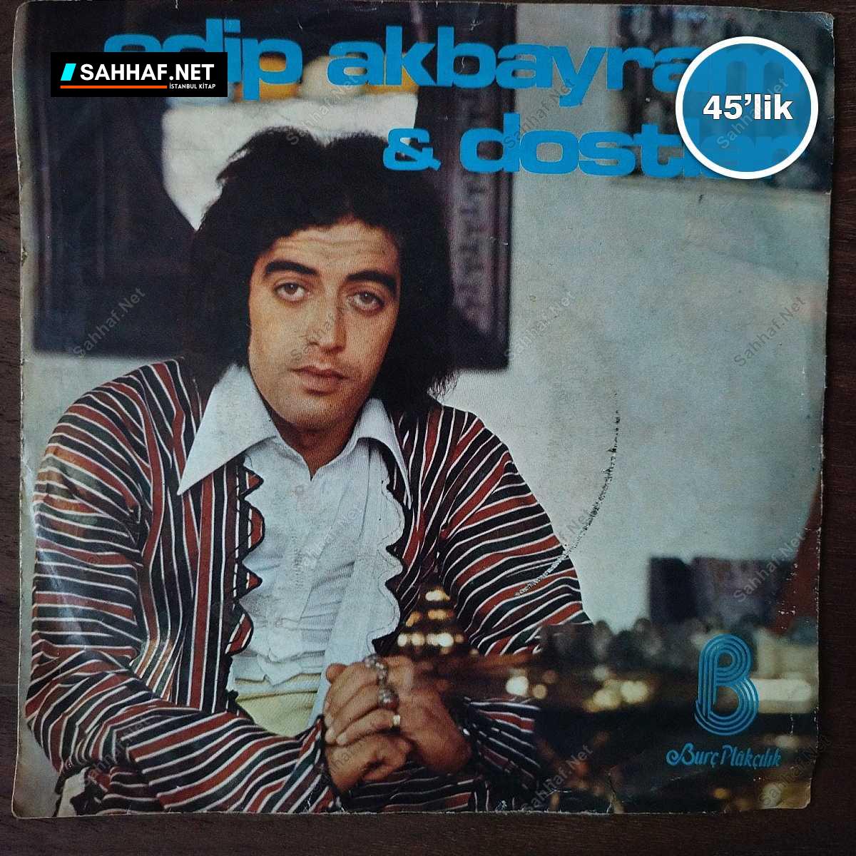 EDİP AKBAYRAM - Yakar İnceden İnceden - Değmen Benim Gamlı Yaslı Gönlüme - 45lik Plak 1 EDİP AKBAYRAM - Yakar İnceden İnceden - Değmen Benim Gamlı Yaslı Gönlüme - 45lik Plak