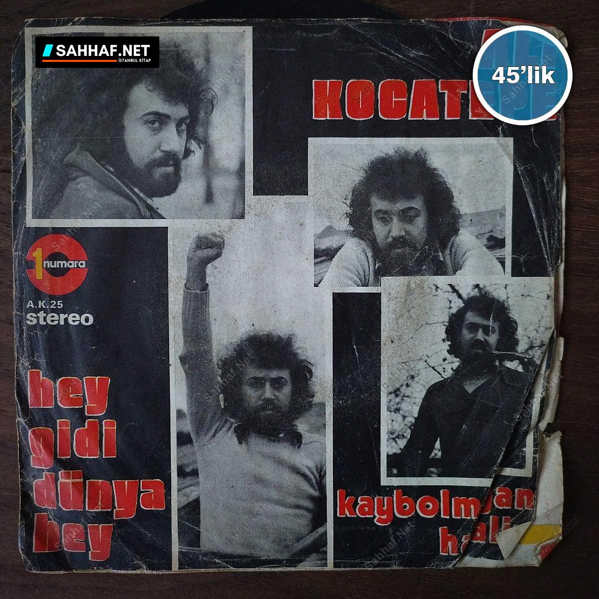 ALİ KOCATEPE - Hey Gidi Dünya Hey - Kaybolmayan Hayalin - 45lik Plak 1 ALİ KOCATEPE - Hey Gidi Dünya Hey - Kaybolmayan Hayalin - 45lik Plak