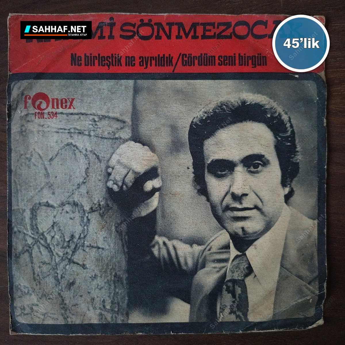 RAHMİ SÖNMEZOCAK - Ne Birleştik Ne Ayrıldık - Gördüm Seni Bir Gün - 45lik Plak 1 RAHMİ SÖNMEZOCAK - Ne Birleştik Ne Ayrıldık - Gördüm Seni Bir Gün - 45lik Plak