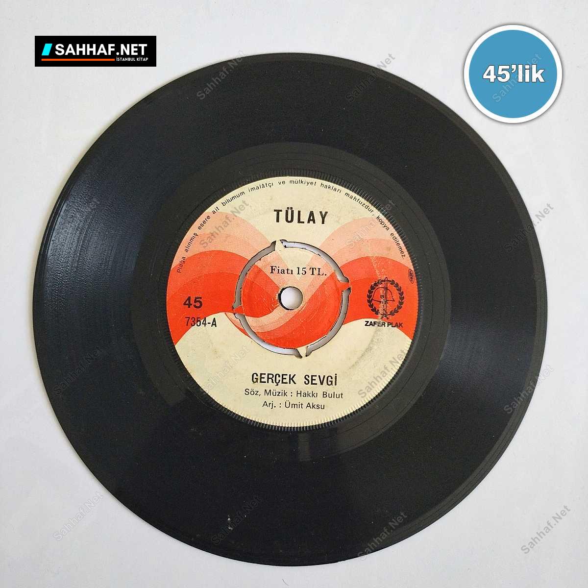 TÜLAY - Sevmedin Mi - Gerçek Sevgi - 45lik Plak 90 TÜLAY – Sevmedin Mi – Gerçek Sevgi – 45lik Plak
