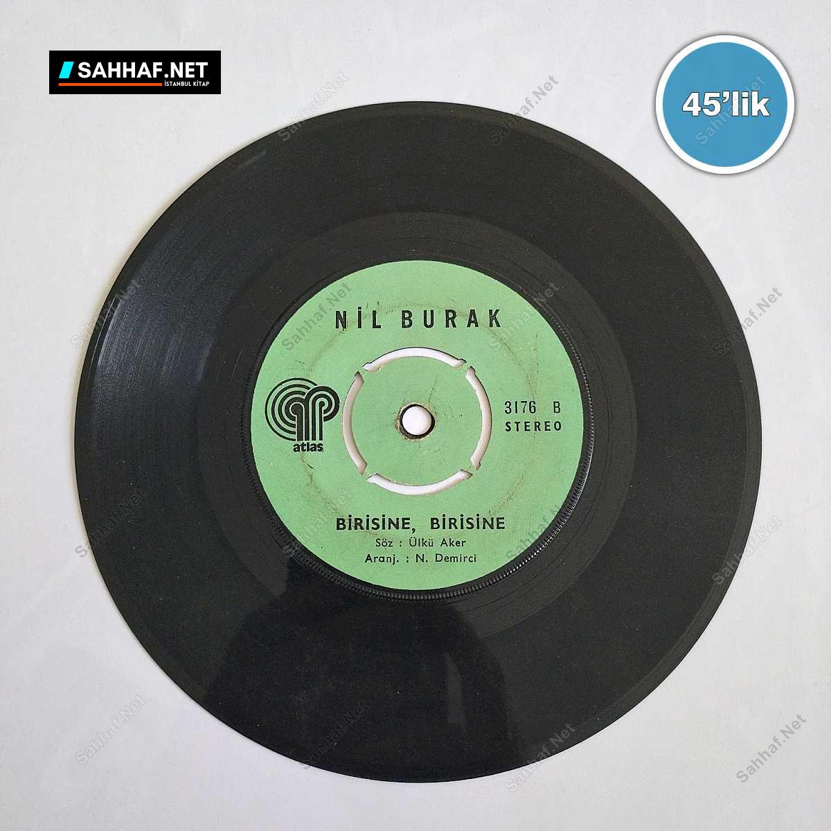 NİL BURAK - Birisine Birisine - Bir Eski Şarkı - 45lik Plak 1 NİL BURAK - Birisine Birisine - Bir Eski Şarkı - 45lik Plak