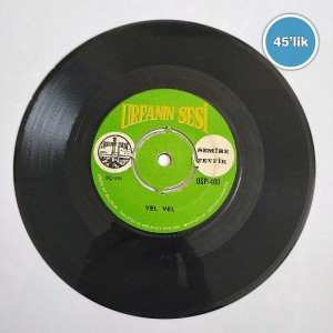 SEMİRE TEVFİK - Vel Vel - Vel Vel'in Devamı - 45lik Plak