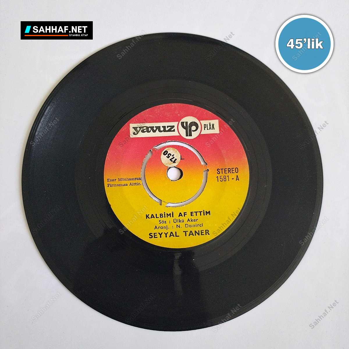 SEYYAL TANER - Kalbimi Affettim - Sarmaş Dolaş - 45lik Plak 1 SEYYAL TANER - Kalbimi Affettim - Sarmaş Dolaş - 45lik Plak